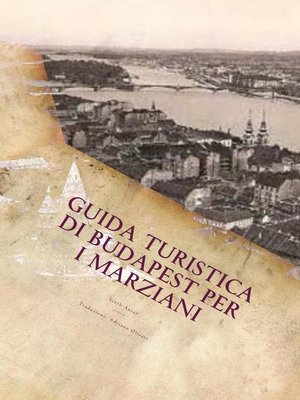 cover image of Guida Turistica di Budapest per i Marziani
